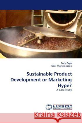 Sustainable Product Development or Marketing Hype? Page, Tom, Thorsteinsson, Gisli 9783843366373 LAP Lambert Academic Publishing