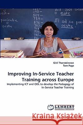 Improving In-Service Teacher Training across Europe Thorsteinsson, Gísli 9783843368292