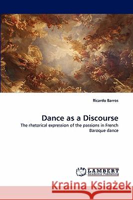 Dance as a Discourse  9783843369480 LAP Lambert Academic Publishing AG & Co KG