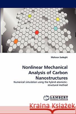 Nonlinear Mechanical Analysis of Carbon Nanostructures  9783843369916 LAP Lambert Academic Publishing AG & Co KG
