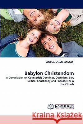 Babylon Christendom  9783843372008 LAP Lambert Academic Publishing AG & Co KG