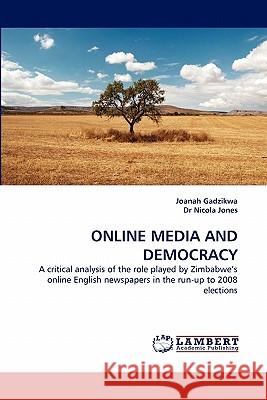 Online Media and Democracy  9783843372954 LAP Lambert Academic Publishing AG & Co KG