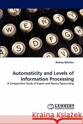 Automaticity and Levels of Information Processing  9783843373562 LAP Lambert Academic Publishing AG & Co KG