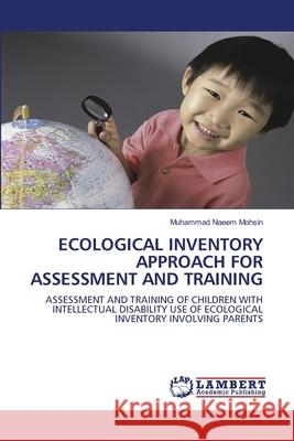 Ecological Inventory Approach for Assessment and Training Muhammad Naeem Mohsin 9783843374279