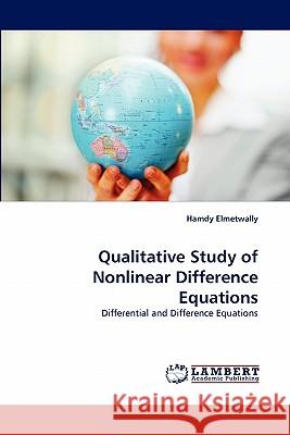 Qualitative Study of Nonlinear Difference Equations  9783843375672 LAP Lambert Academic Publishing AG & Co KG