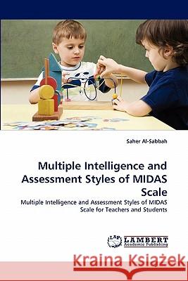 Multiple Intelligence and Assessment Styles of MIDAS Scale Al-Sabbah, Saher 9783843376389