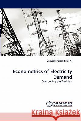 Econometrics of Electricity Demand Vijayamohanan Pillai N 9783843376396