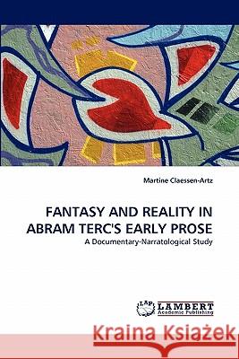 Fantasy and Reality in Abram Terc's Early Prose  9783843376853 LAP Lambert Academic Publishing AG & Co KG