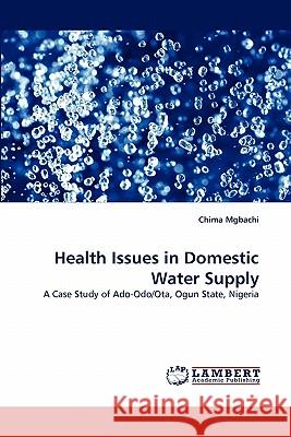 Health Issues in Domestic Water Supply  9783843377287 LAP Lambert Academic Publishing AG & Co KG