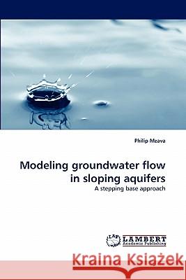 Modeling Groundwater Flow in Sloping Aquifers  9783843378581 LAP Lambert Academic Publishing AG & Co KG