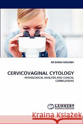Cervicovaginal Cytology  9783843378888 LAP Lambert Academic Publishing AG & Co KG