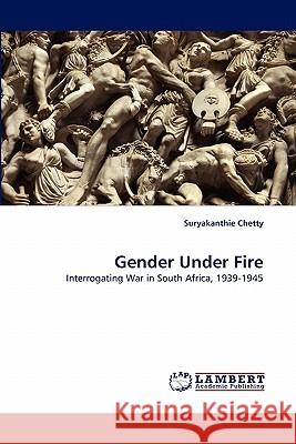 Gender Under Fire Suryakanthie Chetty 9783843380850 LAP Lambert Academic Publishing