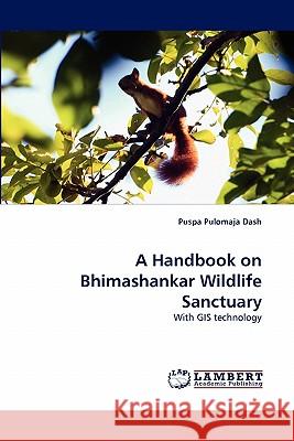 A Handbook on Bhimashankar Wildlife Sanctuary  9783843380904 LAP Lambert Academic Publishing AG & Co KG