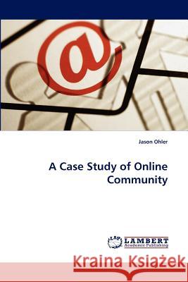 A Case Study of Online Community  9783843385152 LAP Lambert Academic Publishing AG & Co KG