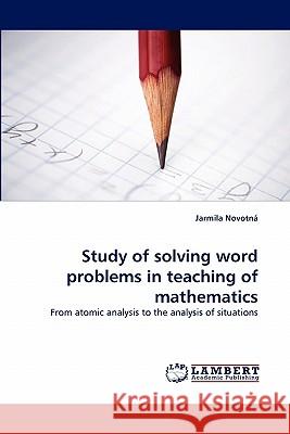 Study of solving word problems in teaching of mathematics Novotná, Jarmila 9783843386319