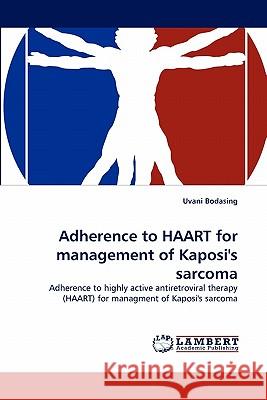 Adherence to Haart for Management of Kaposi's Sarcoma  9783843387279 LAP Lambert Academic Publishing AG & Co KG
