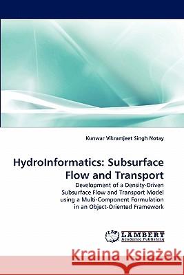 Hydroinformatics: Subsurface Flow and Transport Notay, Kunwar Vikramjeet Singh 9783843388795