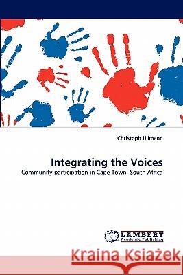 Integrating the Voices  9783843388832 LAP Lambert Academic Publishing AG & Co KG