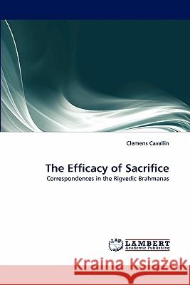 The Efficacy of Sacrifice  9783843389563 LAP Lambert Academic Publishing AG & Co KG
