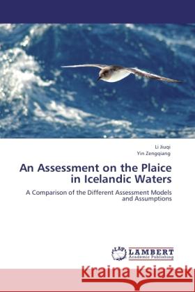 An Assessment on the Plaice in Icelandic Waters Jiuqi, Li, Zengqiang, Yin 9783843390767 LAP Lambert Academic Publishing
