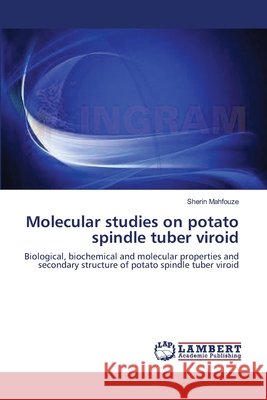 Molecular studies on potato spindle tuber viroid Sherin Mahfouze 9783843390835