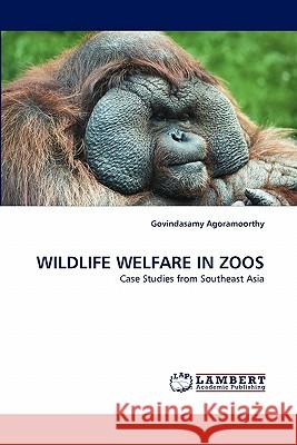 Wildlife Welfare in Zoos  9783843393829 LAP Lambert Academic Publishing AG & Co KG