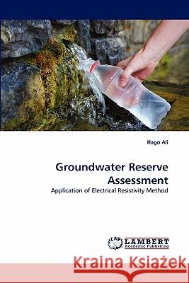 Groundwater Reserve Assessment Hago Ali 9783843394611 LAP Lambert Academic Publishing