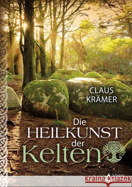 Die Heilkunst der Kelten Krämer, Claus 9783843414128 Schirner