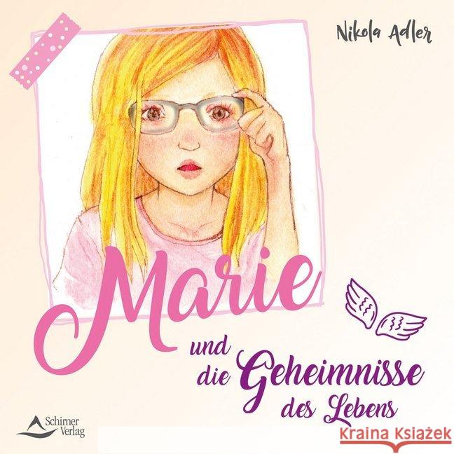 Marie und die Geheimnisse des Lebens Adler, Nikola 9783843414524