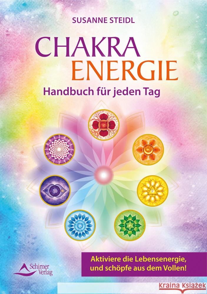 Das Chakra-Energie-Handbuch für jeden Tag Steidl, Susanne 9783843414555 Schirner