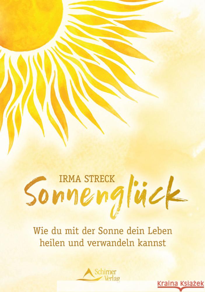 Sonnenglück Streck, Irma 9783843415071