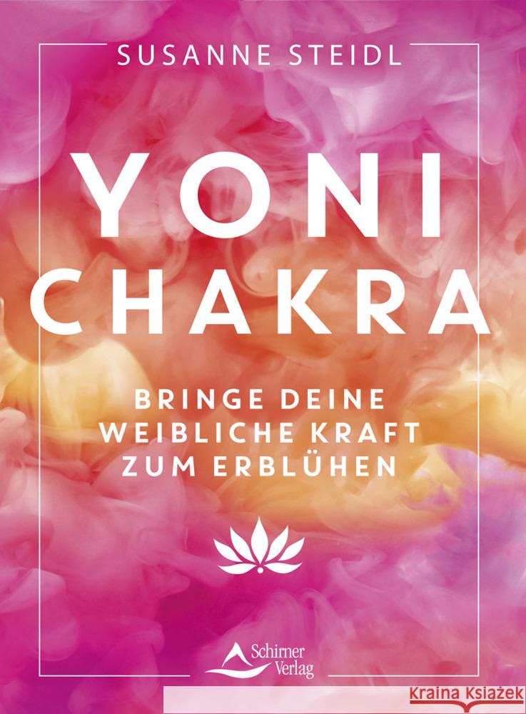 Yoni-Chakra Steidl, Susanne 9783843415545 Schirner