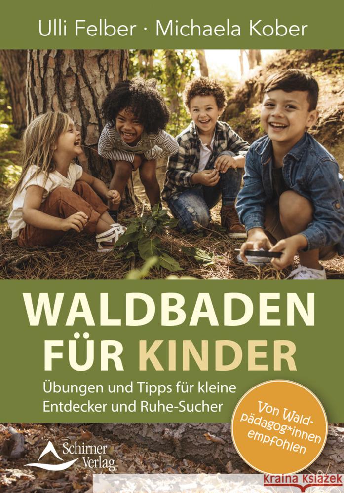 Waldbaden für Kinder Felber, Ulli, Kober, Michaela 9783843415651 Schirner