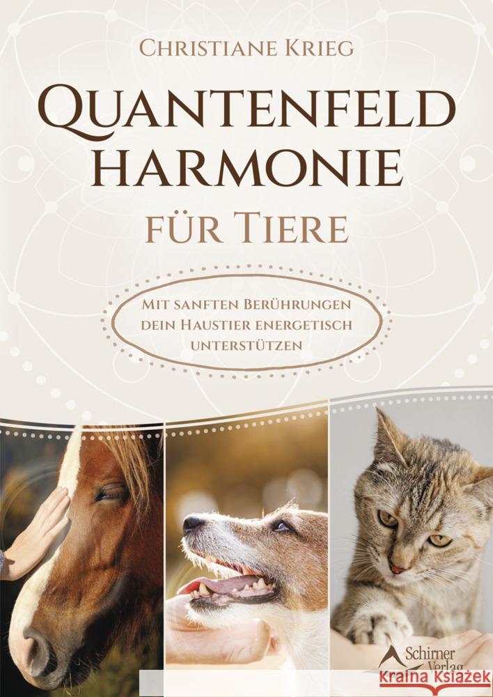 Quantenfeldharmonie für Tiere Krieg, Christiane 9783843415743