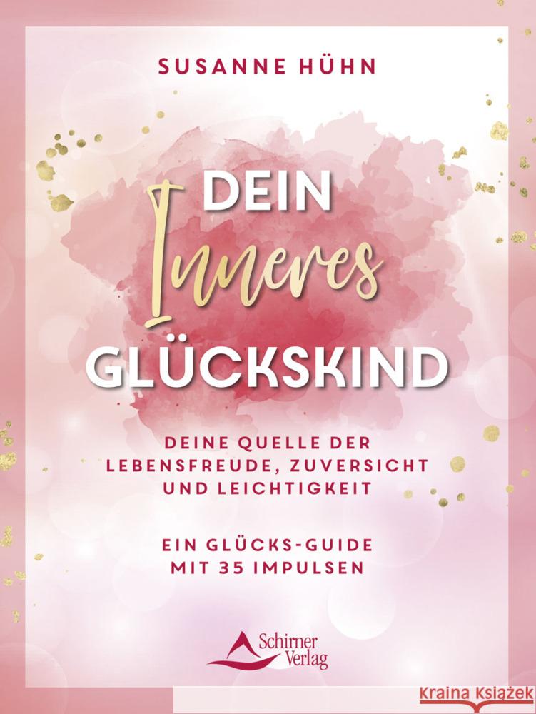 Dein Inneres Glückskind Hühn, Susanne 9783843415774