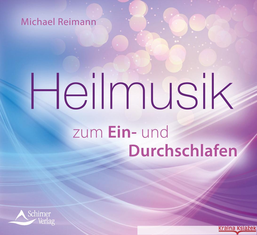 Heilmusik zum Ein- und Durchschlafen, Audio-CD Reimann, Michael 9783843484268