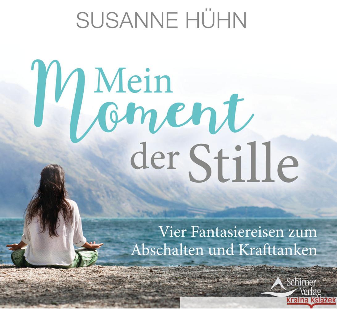 Mein Moment der Stille, Audio-CD Hühn, Susanne 9783843484343