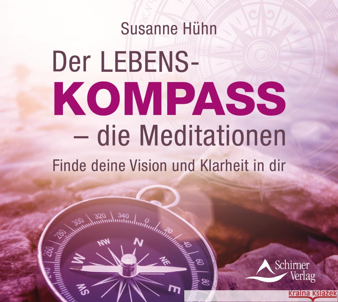 Der Lebenskompass - die Meditationen, Audio-CD Hühn, Susanne 9783843484411