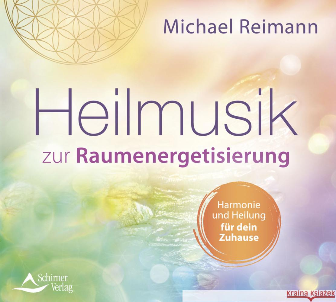 Heilmusik zur Raumenergetisierung, Audio-CD Reimann, Michael 9783843484435