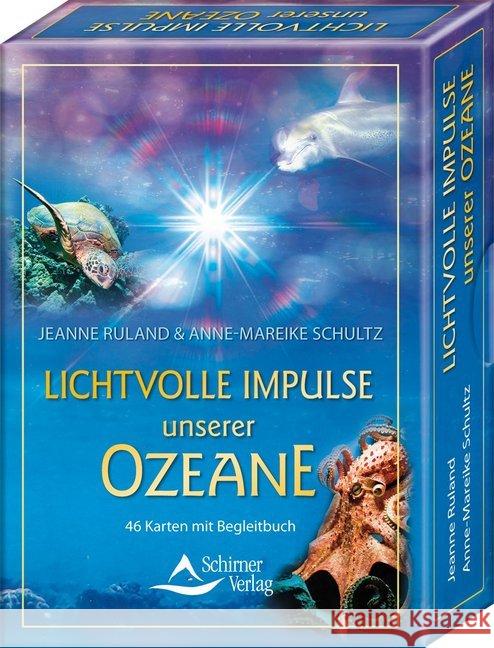 Lichtvolle Impulse unserer Ozeane : 46 Karten mit Begleitbuch Ruland, Jeanne; Schultz, Anne-Mareike 9783843490535 Schirner