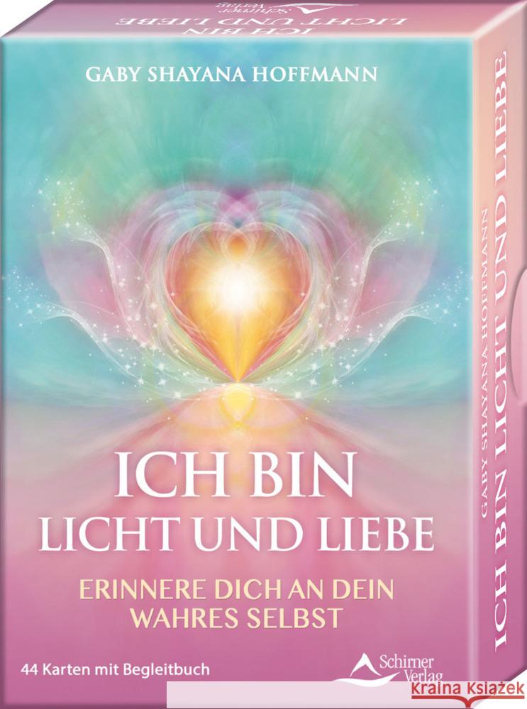 ICH BIN Licht und Liebe - Erinnere dich an dein wahres Selbst Hoffmann, Gaby Shayana 9783843491679