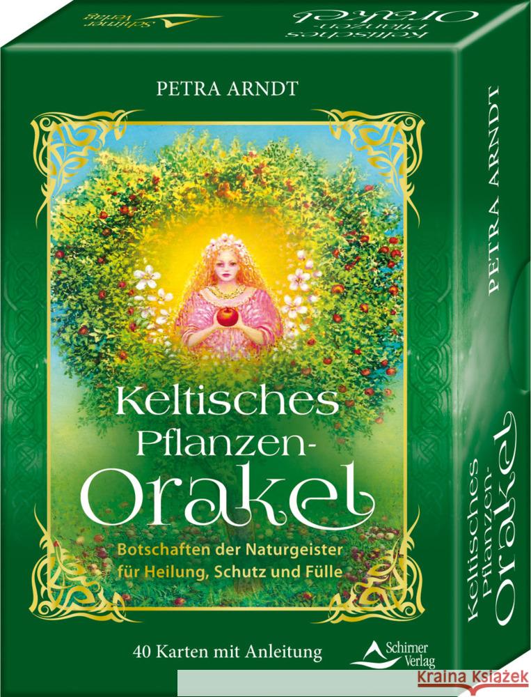Keltisches Pflanzen-Orakel - Botschaften der Pflanzengeister für Heilung, Schutz und Fülle Arndt, Petra 9783843491686 Schirner