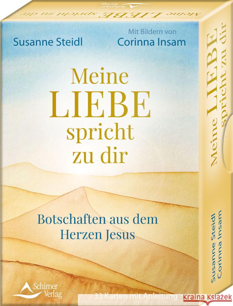 Meine Liebe spricht zu dir - Botschaften aus dem Herzen Jesus Steidl, Susanne, Insam Corinna 9783843491792