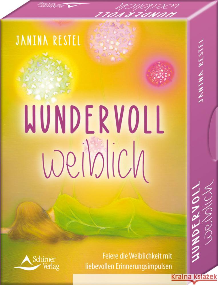 Wundervoll weiblich - Feiere die Weiblichkeit mit liebevollen Erinnerungsimpulsen Restel, Janina 9783843492096 Schirner