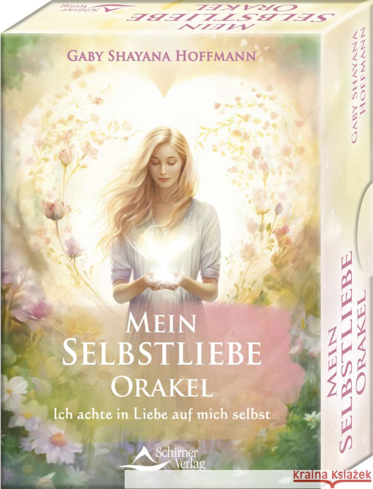 Mein Selbstliebe-Orakel - Ich achte in Liebe auf mich selbst Hoffmann, Gaby Shayana 9783843492270