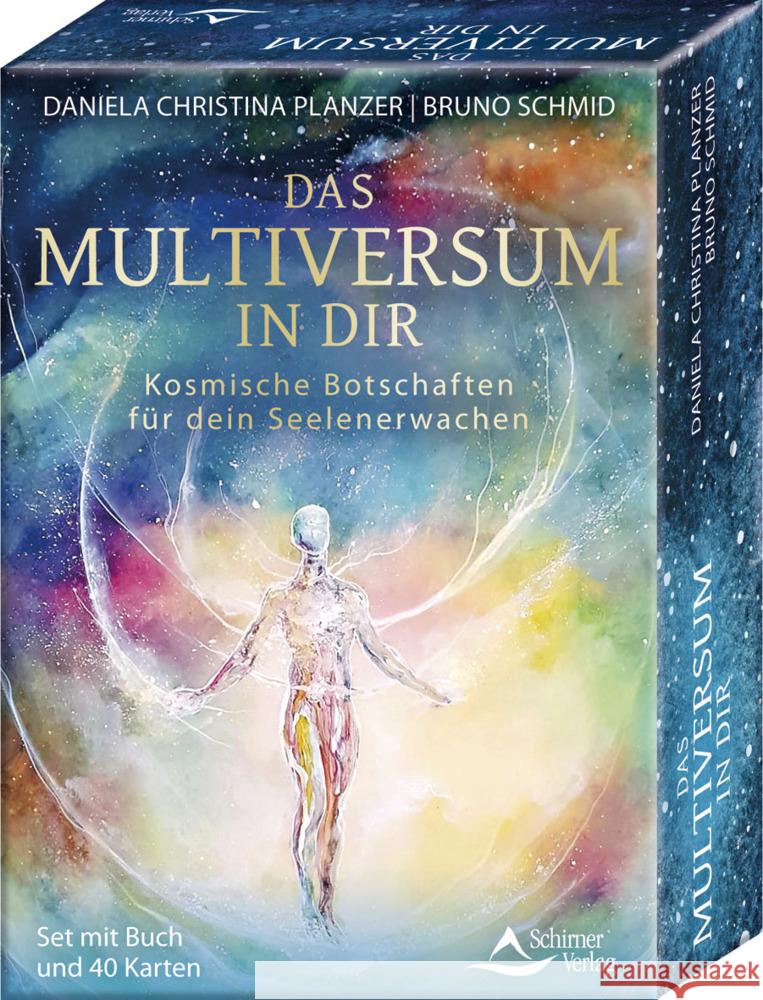 Das Multiversum in dir - Kosmische Botschaften für dein Seelenerwachen Planzer, Daniela Christina, Schmid, Bruno 9783843492584