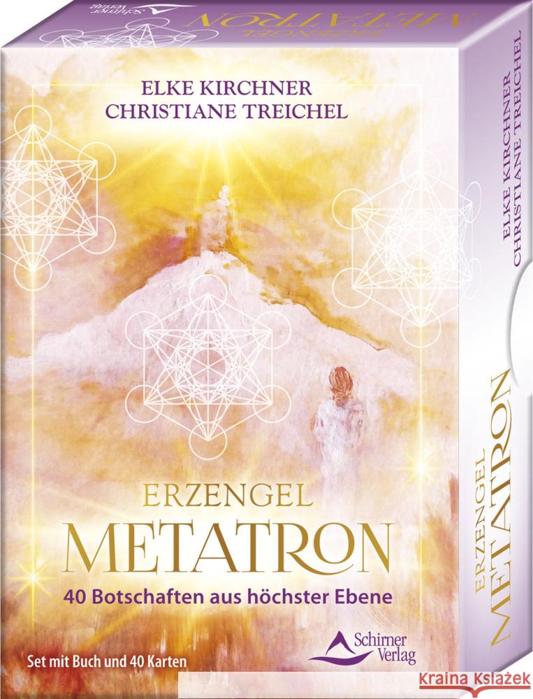Erzengel Metatron - 40 Botschaften aus höchster Ebene Kirchner, Elke, Treichel, Christiane 9783843492607