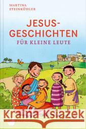 Jesusgeschichten für kleine Leute Steinkühler, Martina 9783843605519 Patmos