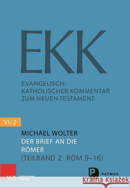 Der Brief an Die Romer: (Teilband 2: ROM 9-16) Wolter, Michael 9783843611060 Vandenhoeck & Ruprecht