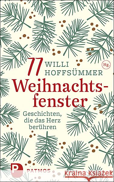 77 Weihnachtsfenster Hoffsümmer, Willi 9783843612593 Patmos Verlag